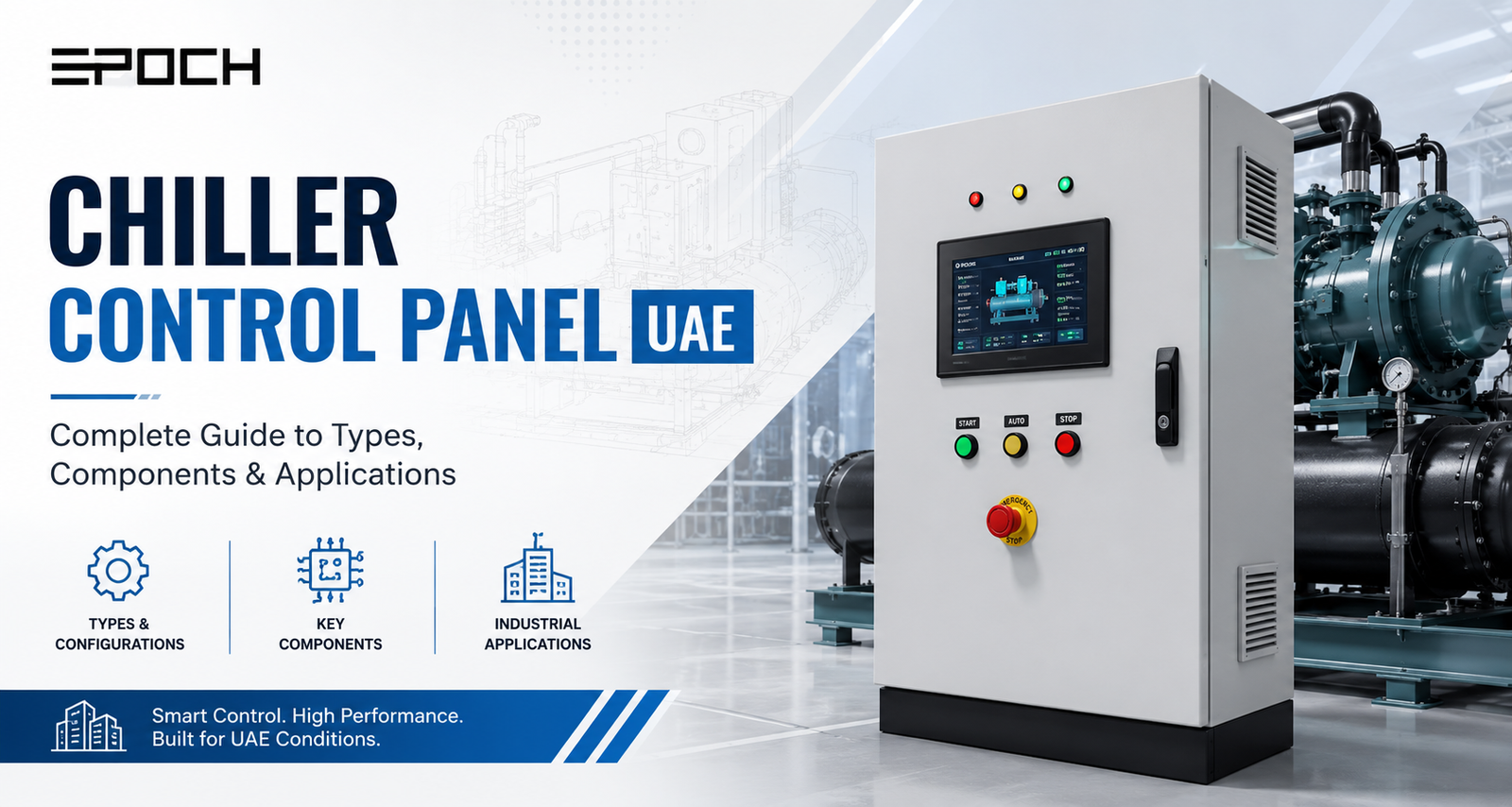 Chiller Control Panel UAE: Complete Guide to Types, Components & Applications